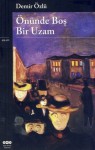 Önünde Boş Bir Uzam - Demir Özlü