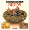 The Fascinating World of Birds - Maria Angels Julivert, Francisco Arrendondo