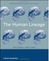 The Human Lineage - Matt Cartmill, Fred H. Smith, Kaye B. Brown