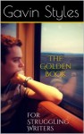 The Golden Book for Struggling Content Writers - Gavin Styles, Sean Lundberg