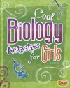 Cool Biology Activities for Girls - Kristi Lew