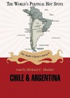 Chile and Argentina - Mark Szuchman, Richard C. Hottelet