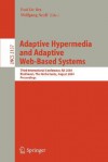 Adaptive Hypermedia and Adaptive Web-Based Systems: Third International Conference, Ah 2004, Eindhoven, the Netherlands, August 23-26, 2004, Proceedings - Wolfgang Nejdl