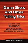 Damn Shoes and Other Talking Tales - Daniel Boone, Julie Barkmeier-Kramer, Leonard L. LaPointe