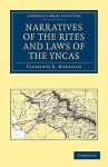 Narratives of the Rites and Laws of the Yncas - Clements Robert Markham