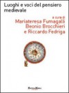 Luoghi e voci del pensiero medievale - Riccardo Fedriga, Mariateresa Fumagalli Beonio Brocchieri