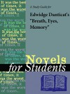 A Study Guide for Edwidge Danticat's "Breath, Eyes, Memory" (Novels for Students) - Cengage Learning Gale