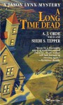 A Long Time Dead - A.J. Orde