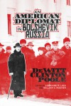 An American Diplomat in Bolshevik Russia - Dewitt Clinton Poole