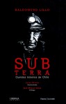 Subterra: Cuentos Mineros De Chile - Baldomero Lillo