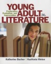 Young Adult Literature: Exploration, Evaluation, and Appreciation (3rd Edition) - Katherine T Bucher