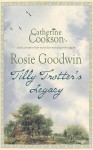 Tilly Trotter's Legacy - Rosie Goodwin