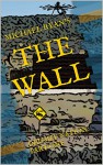 The Wall: Drumpf Nation: Part One - Michael Ryan, Michael Ryan