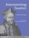 Interpreting Suarez - Daniel Schwartz