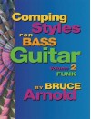 Comping Styles: For Bass - Bruce Arnold