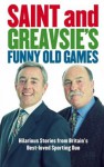 Saint and Greavsie's Funny Old Games - John Ian, Jimmy Greaves