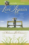 Live Again: Wholeness After Divorce Participant Guide - Michelle Borquez