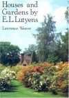 Houses and Gardens by E L Lutyens - Lawrence Weaver