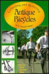 Collecting and Restoring Antique Bicycles - G. Donald Adams