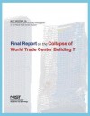 Federal Building and Fire Safety Investigation of the World Trade Center Disaster: Final Report on the Collapse of World Trade Center Building 7 - U S Department of Commerce