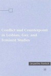 Conflict and Counterpoint in Lesbian, Gay, and Feminist Studies - Jacqueline Foertsch