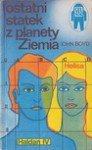 Ostatni statek z planety Ziemia - John Boyd