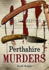 Perth Murders and Misdemeanours. Geoff Holder - Geoff Holder