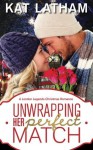 Unwrapping Her Perfect Match: A London Legends Christmas Romance by Kat Latham (2014-11-06) - Kat Latham