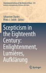 Scepticism in the Eighteenth Century: Enlightenment, Lumieres, Aufklarung - Sébastien Charles, Junqueira Smith