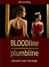 BLOODline - Plumbline: discover your heritage (the Chronicles of Suicide Book 1) - Patricia King