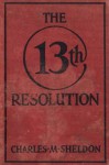 The 13th Resolution - Charles Sheldon