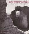 Land of the Desert Sun: Texas' Big Bend Country - D. Gentry Steele