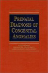 Prenatal Diagnosis Of Congenital Anomalies - Roberto Romero