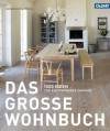 Das Grosse Wohnbuch1000 Ideen Für Ein Schöneres Zuhause - Caroline Clifton-Mogg, Joanna Simmons, Rebecca Tanqueray