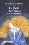 La Bella Durmiente y Otros Cuentos - Jacob Grimm