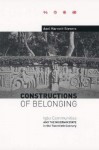 Constructions of Belonging: Igbo Communities and the Nigerian State in the Twentieth Century - Axel Harneit-Sievers