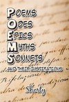 Poems, Odes, Epics, Myths, Sonnets, and Their Inspirations - Shorty