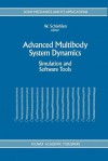 Advanced Multibody System Dynamics: Simulation and Software Tools - Werner Schiehlen