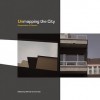 Unmapping the City: Perspectives of Flatness - Alfredo Cramerotti