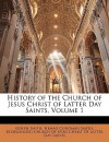 History of the Church of Jesus Christ of Latter Day Saints, Volume 1 of 4 - Joseph Smith Jr., Reorganized Church of Jesus Christ of Latter-day Saints, Heman C. Smith