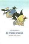 La Marque Bleue - Yvan Pommaux