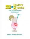 Blow Jobs & Lemon Kisses: The Clean Sheets Cookbook For Sex - Brian Peters