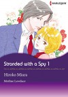 Stranded With A Spy 1 (Harlequin comics) - Merline Lovelace, Hiroko Miura