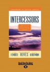 Intercessors -: Discover Your Prayer Power (Large Print 16pt) - Karen Kaufman, Beth Alves, Tommi Femrite