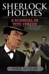 Sherlock Holmes and A Scandal in Tite Street (The Savoy Collection) - Mike Hogan