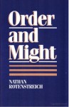 Order and Might - Nathan Rotenstreich