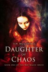 Daughter of Chaos (Red Magic Book 1) - Jen McConnel