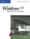 New Perspectives on Microsoft Windows XP Comprehensive, 2005 Service Pack 2 Update - Lisa Ruffolo, Dan Oja, June Jamrich Parsons