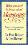 What You Need to Know about Menopause: Answers to the Questions Women Ask Most - Paul C. Reisser