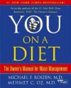 You: On A Diet: The Owner's Manual for Waist Management - Michael F. Roizen, Mehmet C. Oz